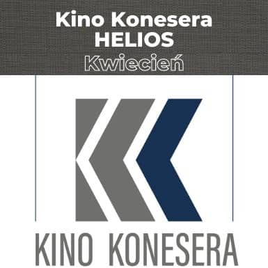 Kwietniowe Kino Konesera w Kinie Helios