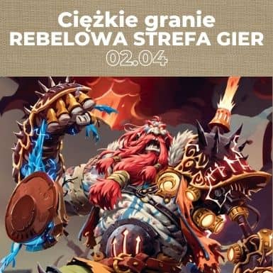 Ciężkie granie w Rebelowej Strefie Gier