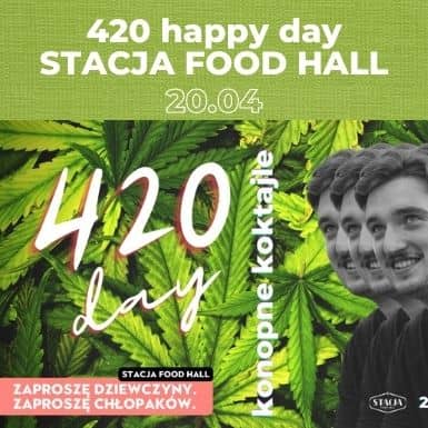 420 happy day w Stacji Food Hall