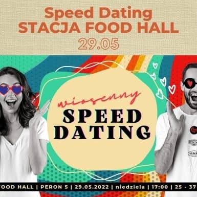 Speed Dating w Stacji Food Hall