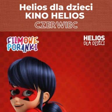 Helios dla dzieci w czerwcu