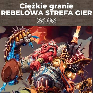Ciężkie granie w Rebelowej Strefie Gier