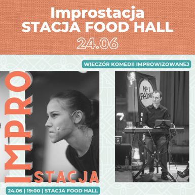 Improstacja w Stacji Food Hall
